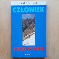 Andre Frossard - Człowiek i jego pytania