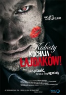 Kobiety kochają łajdaków! - David Copeland, Ron Louis