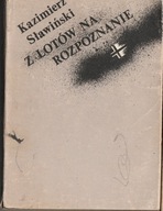 Kazimierz Sławiński Z lotów na rozpoznanie