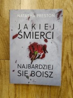Natasha Preston - Jakiej Śmierci najbardziej się boisz