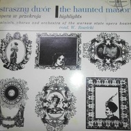 Straszny Dwór = The Haunted Manor (Highlights) Stanisław Moniuszko Winyl