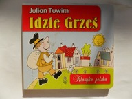 IDZIE GRZEŚ JULIAN TUWIM