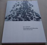 Poetologie postrukturalne Jerzy Madejski
