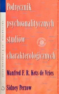 Podręcznik psychoanalitycznych studiów charakterologicznych UNIKAT