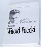 Cyra Wysocki Rotmistrz Witold Pilecki Volumen 1997