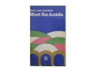 Most św. Anioła M.L.Kaschnitz