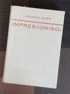 Książka IMPRESJONIŚCI - Joanna Guze