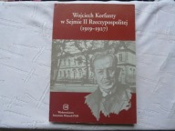 Wojciech Korfanty w Sejmie II Rzeczypospolitej (1919-1927) Praca zbiorowa