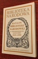KATALOG BIBLIOTEKI NARODOWEJ 1919-1999 (SERII WYDAWANEJ PRZEZ OSSOLINEUM).