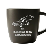 Kubek matowy czarny IMIĘ MECHANIK ratuję Wasze fury biały środek grawer