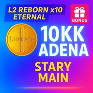 ETERNAL x10 ADENA LINEAGE 2 L2 REBORN - 10KK STARY MAIN | SZYBKO + BONUS
