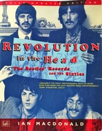 REVOLUTION IN THE HEAD: THE BEATLES' RECORDS & THE SIXTIES IAN MACDONALD