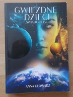 Anna Głowacz GWIEZDNE DZIECI Świadomość Stan bdb-