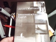 SAMOTNOŚĆ W SIECI + Łóżko - 2 książki Janusz Leon Wiśniewski