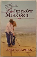 PIĘĆ JĘZYKÓW MIŁOŚCI - GARY CHAPMAN