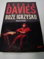Boże igrzysko. Historia Polski Davies Norman