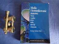 Media i komunikowanie masowe Tomasz Goban-Klas