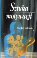 Sztuka motywacji Alan Loy McGinnis