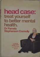 Head case: treat yourself to better mental health Dr Connolly Unikat