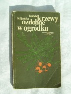 KRZEWY OZDOBNE W OGRÓDKU - KIJAŃSKA