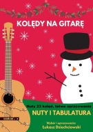Kolędy na gitarę - nuty i tabulatura, łatwe, nowe