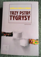 Trzy pstre tygrysy Guillermo Cabrera Infante