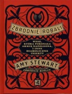 Zbrodnie robali. Wesz, która pokonała armię Napoleona... Amy Stewart A8