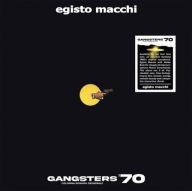 Egisto Macchi – Gangsters 70 winyl