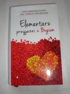 Elementarz przyjaźni z Bogiem św,Teresa od Jezusa