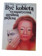 Być kobietą sympatyczną, zgrabną, piękną – Jasiak, Jucewicz, SPAR 1992