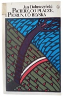 KSIĄŻKA "Pacierz, co płacze i piorun, co błyska" Jan Dobraczyński