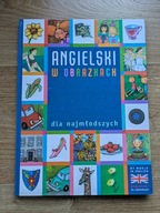 Angielski w obrazkach dla najmłodszych Praca zbiorowa