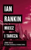 IAN RANKIN Miecz i tarcza THRILLER seria John Rebus