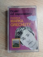 KASETA MAGNETOFONOWA _MAREK GRECHUTA _ OCALIĆ OD ZAPOMNIENIA _ MUZA _