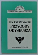 STRESZCZENIE PROBLEMATYKA PRZYGODY ODYSEUSZA JAN PARANDOWSKI