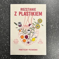 Rozstanie z plastikiem Clara Williams Roldan, Louise Williams