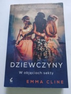Dziewczyny W objęciach sekty Emma Cline