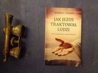 Jak Jezus traktował ludzi Morris L. Venden