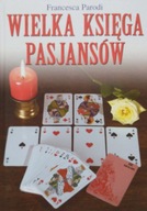 Wielka księga pasjansów Francesca Parodi