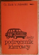 Mały podręcznik kierowcy - Czesław Blok, Wiesław Jeżewski
