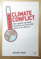 Mazo - Climate conflict. How global warming threatens security and what to