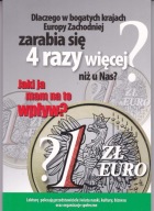 Dlaczego w bogatych krajach Europy Zachodniej zarabia się 4 razy więcej niż