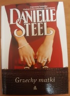 Grzechy matki. Danielle Steel