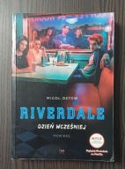 Riverdale Dzień wcześniej Micol Ostow