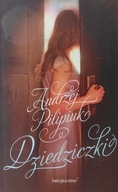 Dziedziczki Andrzej Filipiuk