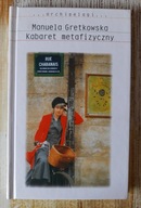 KABARET METAFIZYCZNY - Manuela Gretkowska