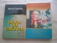 Droga do zdrowia Czy mozna zyc 150 lat Michał Tombak