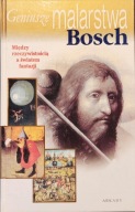 Geniusze malarstwa Bosch - Stefano Peccatori, Stefano Zuffi