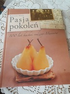 Pasja pokoleń Sto lat kuchni rodziny Mann Bożenna Mann