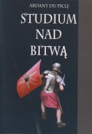 Studium nad bitwą Ardand du Picq ; jak nowa